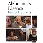 Alzheimer's Disease: Facing the Facts