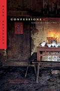Confessions: An Innocent Life in Communist China