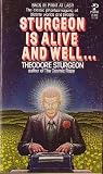 Sturgeon Is Alive and Well: A Collection of Short Stories