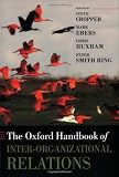 The Oxford Handbook of Inter-Organizational Relations (Oxford Handbooks)