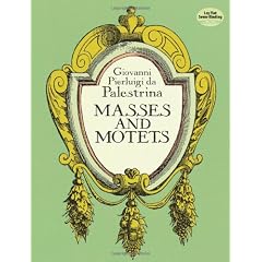 Masses and Motets