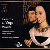 Donizetti: Gemma di Vergy: Come luna, che al tramonto... Mi suonan pianto cosi mesti accenti - Chorus, Ida, Count, Guido