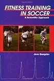 Fitness Training in Soccer: A Scientific Approach