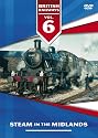 British Railways Volume 6 - Steam in the Midlands [DVD]
