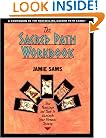 The Sacred Path Workbook: New Teachings and Tools to Illuminate Your Personal Journey
