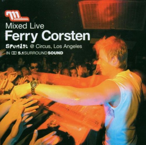 Ferry Corsten - Mixed Live: Spundae Los Angeles (Includes Bonus Dvd In 5.1 Surround Sound) - Zortam Music