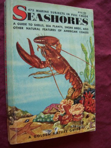 Seashores: A Guide to Animals and Plants along the Beaches (A Golden Nature Guide)