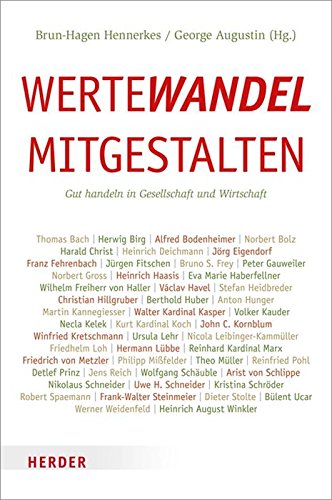 Wertewandel mitgestalten: Gut handeln in Gesellschaft und Wirtschaft (German Edition)
