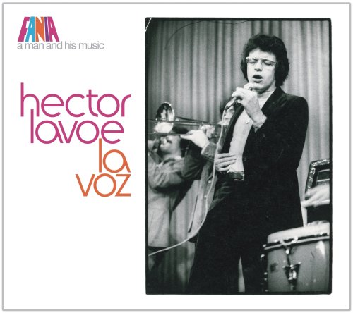 Hector Lavoe - A Man and His Music: La Voz - Zortam Music