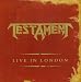 Live in London von Testament - alle Infos