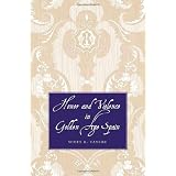 Honor and Violence in Golden Age Spain