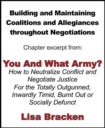 Building and Maintaining Coalitions and Allegiances throughout