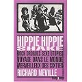 Hippie hippie shake : Rock, drogues, sexe, utopies: voyage dans le monde merveilleux des sixties