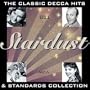 Stardust: The Classic Decca Hits & Standards Collection
