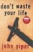 Don't Waste Your Life (Gift Edition)