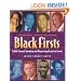 Black Firsts: 4,000 Ground-Breaking and Pioneering Historical Events