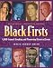 Black Firsts: 4,000 Ground-Breaking and Pioneering Historical Events