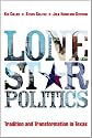 Lone Star Politics:Tradition and Transformation in Texas