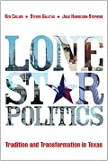 Lone Star Politics:Tradition and Transformation in Texas