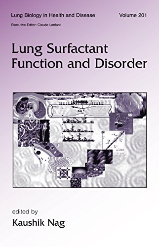 Lung Surfactant Function and Disorder (Lung Biology in Health and Disease)