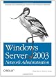 Windows Server 2003 Network Administration