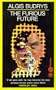 The Furious Future