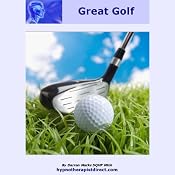 Play Great Golf: Stay Focused Relax and Play Every Round to the Best of Your Ability | [Darren Marks]