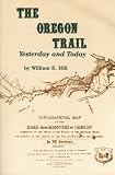 The Oregon Trail: Yesterday and Today
