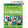 Purposeful Co-Teaching: Real Cases and Effective Strategies