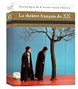 Le théâtre français du XXe siècle : Histoire, textes choisis, mises en scène