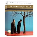 Le th��tre fran�ais du XXe si�cle : Histoire, textes choisis, mises en sc�ne