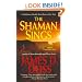 The Shaman Sings (Shaman Mysteries)