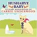 Music Tracks : Hushabye Baby: Lullaby Renditions of Carrie Underwood