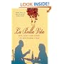 La Bella Vita: Life, Love and and Food in Southern Italy