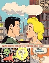 An Anthology of Graphic Fiction, Cartoons, and True Stories: Volume 2 (Anthology of Graphic Fiction, Cartoons, & True Stories)