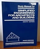 Study manual for Simplified engineering for architects and builders, eighth edition : a supplement to the eighth edition of Simplified engineering for architects and builders by the late Harry Parker,