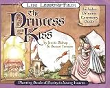 Life Lessons from the Princess and the Kiss (Revive Our Hearts)