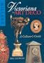 Miller's Victoriana to Art Deco: A Collector's Guide