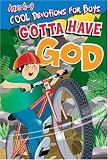 Gotta Have God Cool Devotions (Gotta Have God)