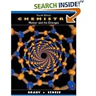 Click here to buy Chemistry: Matter and Its Changes by  James E. Brady and Fred Senese.