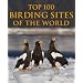 Top 100 Birding Sites of the World