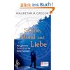 Sonne, Mond und Liebe: Der geheime Liebes-Code der Astrologie: Der geheime Liebes-Code in ihren Sternen
