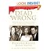 Dead Wrong: Straight Facts on the Country's Most Controversial Cover-Ups