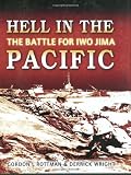 Hell in the Pacific: The Battle for Iwo Jima (General Military)