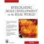 Integrating Agile Development in the Real World (Charles River Media Programming) (Charles River Media Programming)