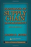 Handbook of Supply Chain Management, Second Edition (Resource Management)