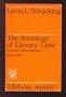 The Sociology of Literary Taste (Midway Reprint Ser)