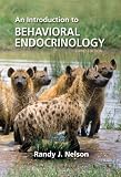 An Introduction to Behavioral Endocrinology, Third Edition