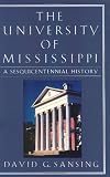 The University of Mississippi: A Sesquicentennial History