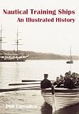NAUTICAL TRAINING SHIPS: A History